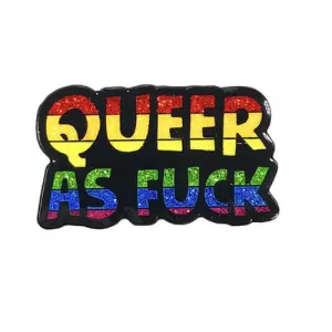 "Queer as Fuck" Enamel Pin